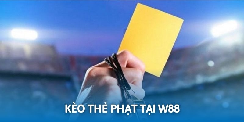 Kinh nghiệm chơi kèo thẻ phạt